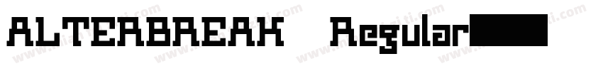 ALTERBREAK Regular字体转换
